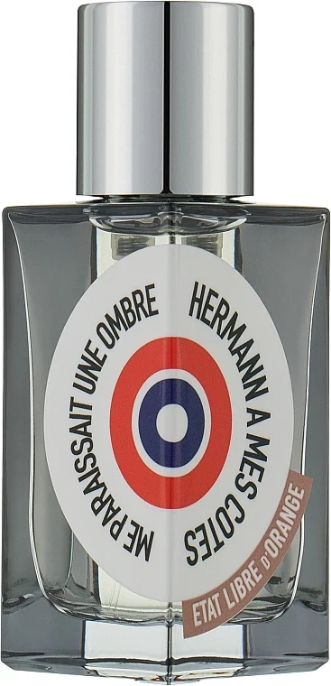 Etat Libre d'Orange Hermann A Mes Cotes Me Paraissait Une Ombre